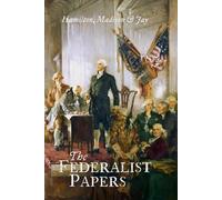 The Federalist Papers