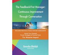 The Feedback-First Manager: Continuous Improvement Through Conversation