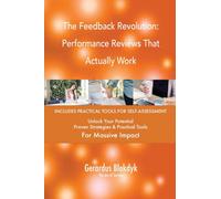 The Feedback Revolution: Performance Reviews That Actually Work
