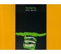 The Feel Trio by Fred Moten (2014-04-15)