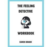 The Feeling Detective Workbook