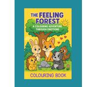 The Feeling Forest: A Colouring Adventure Through Emotions