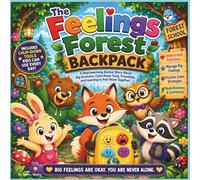 The Feelings Backpack: A Heartwarming Story About Big Emotions, Calm-Down Tools, Friendship, and Finding Brave Feelings Together| Animal Storybook| ... Storybook| Classroom storybook| Ages 2-7