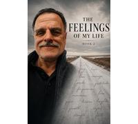 THE FEELINGS OF MY LIFE book 2