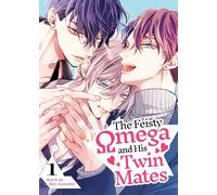 The Feisty Omega and His Twin Mates Vol. 1