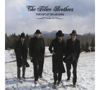 The Felice Brothers Tonight at the Arizona (CD) Album