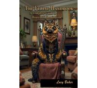 The Feline Handbook: A Complete Guide to Household Domination