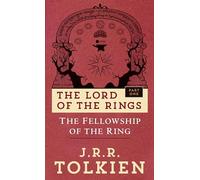 The Fellowship of the Ring: The Lord of the Rings: Part One