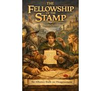 The Fellowship of the Stamp: An Alliance Built on Disagreement