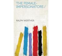 The Female-Impersonators