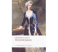 The Female Quixote: or The Adventures of Arabella