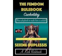 The Femdom Rulebook - Cuckoldry: 5