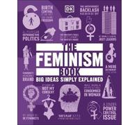 The Feminism Book (Tascabile) DK Big Ideas