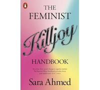 The Feminist Killjoy Handbook