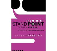 Sandra Harding The Feminist Standpoint Theory Reader (Tascabile)