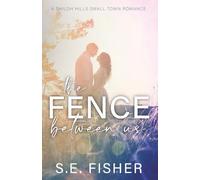 The Fence Between Us