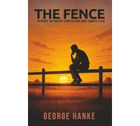 The Fence: Caught between confusion and conviction