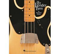 The Fender Bass: An Illustrated History [Lingua inglese]