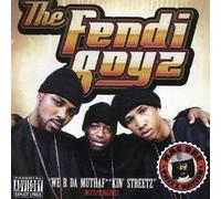 The Fendi Boyz We R Da Muthaf Kin Streetz (CD)