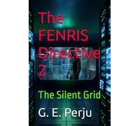 The FENRIS Directive 2: A Copenhagen Techno-Thriller