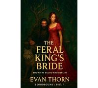 The Feral King's Bride: 7