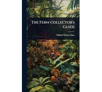 The Fern-collector's Guide