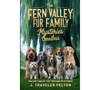 The Fern Valley Fur Family Mysteries Omnibus: Volume Two of the Tritown Mysteries