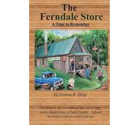 The Ferndale Store: A Time To Remember