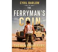The Ferryman's Coin: Ben Friar File #3