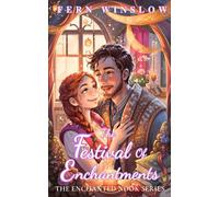 The Festival Of Enchantments: The Enchanted Nook Series