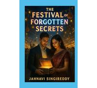 The Festival of Forgotten Secrets