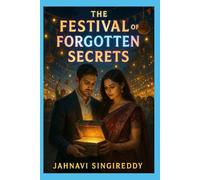 The Festival of Forgotten Secrets