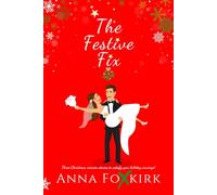 The Festive Fix: Three Heartwarming and Hilarious Holiday Rom-Coms to Satisfy Your Christmas Cravings