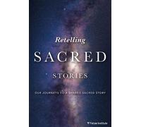The Fetzer Inst Retelling Sacred Stories: Our Journeys to a S (Copertina rigida)
