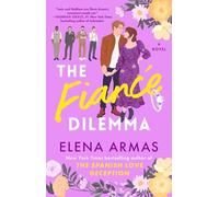 The Fiance Dilemma: A Novel: Volume 2