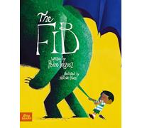 The Fib: An Allegorical Picture Book About Honesty, Imagination & Facing the Truth