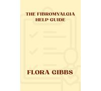 The Fibromyalgia Help Guide