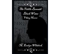 The Fiddle Beneath Black Water