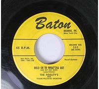 The Fidelity's - The Fidelity's 45 RPM Hold on to What'Cha Got / The Things I Love