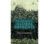 The Field Guide to Global Payments