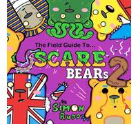 The Field Guide To...: Scare Bears 2