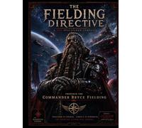 The Fielding Directive: A D&D Spacefarer Campaign