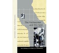 The Fieldworker and the Field: Problems and Challenges in Sociological Investigation