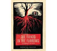The Fiends in the Furrows (Copertina rigida)