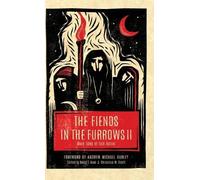 The Fiends in the Furrows II (Copertina rigida) Fiends in the Furrows