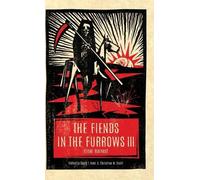 The Fiends in the Furrows III (Copertina rigida) Fiends in the Furrows