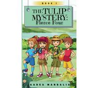 The Fierce Four and the Tulip Mystery