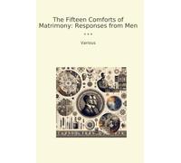 The Fifteen Comforts of Matrimony: Responses from Men