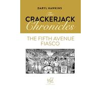 The Fifth Avenue Fiasco: The Crackerjack Chronicles, Book 5