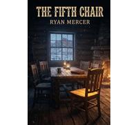 The Fifth Chair: A Cedar Mesa Polygamy Romance